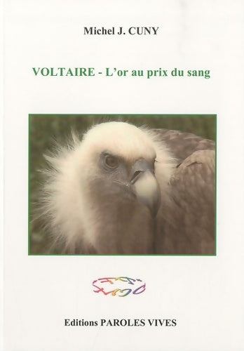 Livrenpoche : Voltaire : L'or au prix du sang - Michel-j Cuny - Livre
