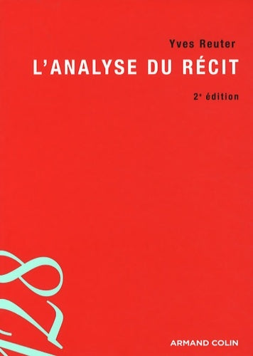 Livrenpoche : L'analyse du récit - 2e éd - Yves Reuter - Livre