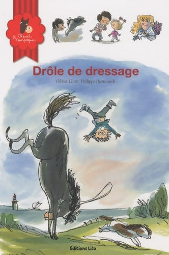 Livrenpoche : Drôle de dressage (cheval poney chevaux élevage mauvais traitements amour des animaux) - Philippe Diemunsch - Livre