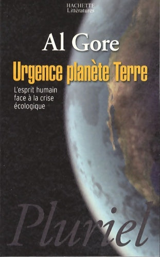 Livrenpoche : Urgence planète terre : L'esprit humain face à la crise écologique - Al Gore - Livre