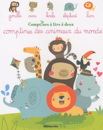 Livrenpoche : Comptines à lire à deux : Comptines des animaux du monde - dès 2 ans - Sigrid Martinez - Livre