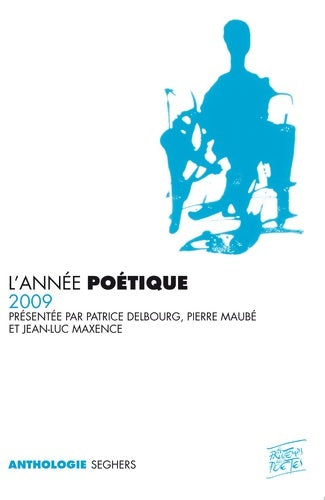 Livrenpoche : L'année poétique 2009 - Patrice Delbourg - Livre