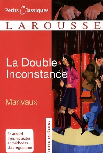 Livrenpoche : La double inconstance - Pierre Carlet De Chamblain De Marivaux, Pierre De Marivaux - Livre