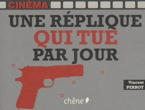 Livrenpoche : Une réplique qui tue par jour - Vincent Perrot - Livre