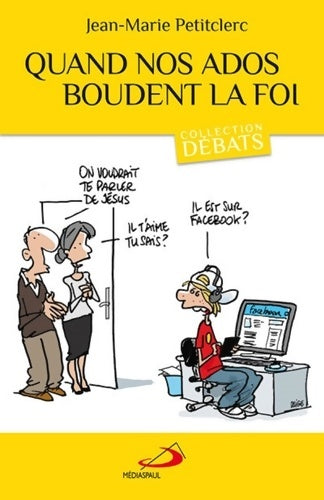 Livrenpoche : Quand nos ados boudent la Foi - Jean-Marie Petitclerc - Livre