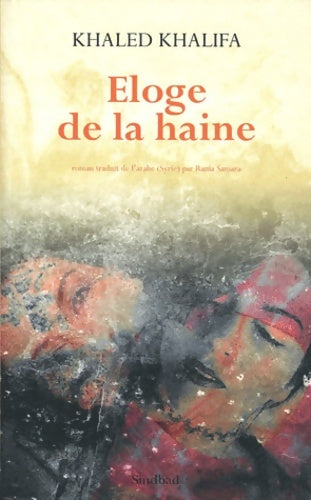 Livrenpoche : Eloge de la haine - Khaled Khalifa - Livre