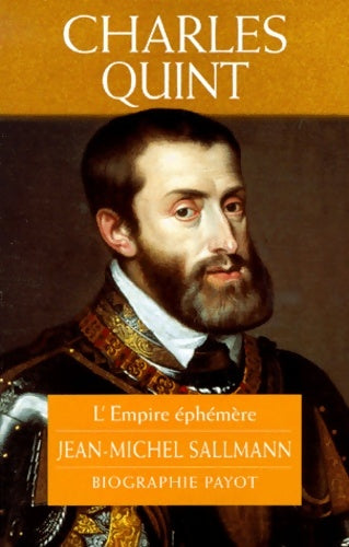 Livrenpoche : Charles quint : L'EMPIRE EPHEMERE - Sallmann Jean-Michel - Livre