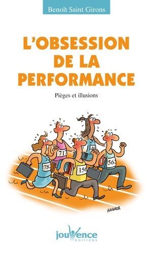 Livrenpoche : n°154 L'obsession de la performance - Benoît Saint-Girons - Livre