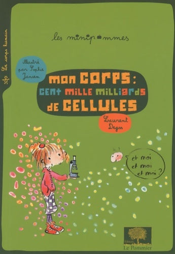 Livrenpoche : Mon corps : Cent mille milliards de cellules - Laurent Degos - Livre