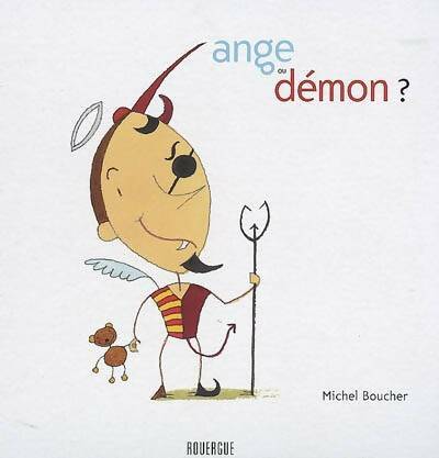 Livrenpoche : Ange ou démon ? - Michel Boucher - Livre
