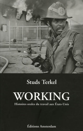 Livrenpoche : Working : Histoires orales du travail aux Etats-Unis - Studs Terkel - Livre