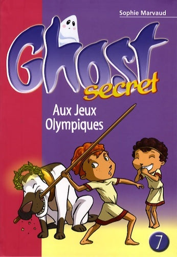 Livrenpoche : Ghost secret 07 - aux jeux olympiques - Sophie Marvaud - Livre
