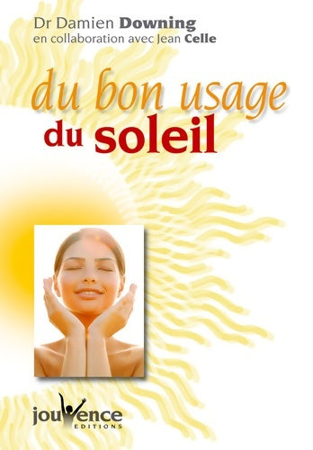 Livrenpoche : Du bon usage du soleil - Damien Downing - Livre