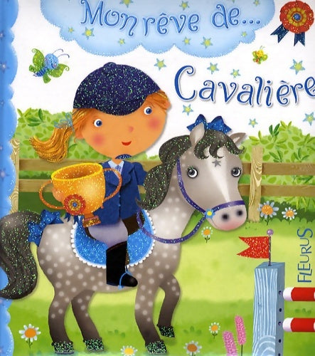 Livrenpoche : Mon rêve de... Cavalière - Emilie Beaumont - Livre