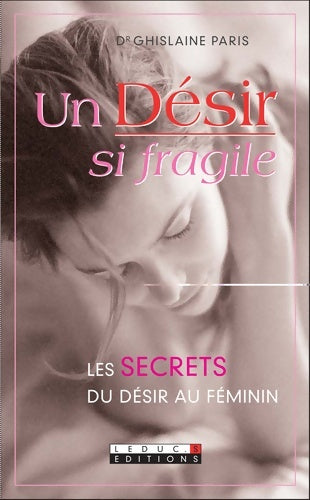Livrenpoche : Un désir si fragile - Ghislaine Paris - Livre