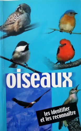Livrenpoche : Oiseaux : Les identifier et les reconnaître - Klaus Richarz - Livre