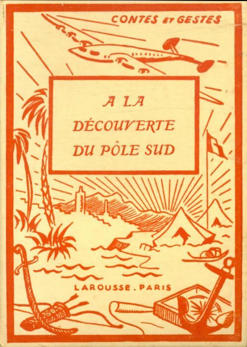 Livrenpoche : A la découverte du pôle sud - Paluel-Marmont - Livre