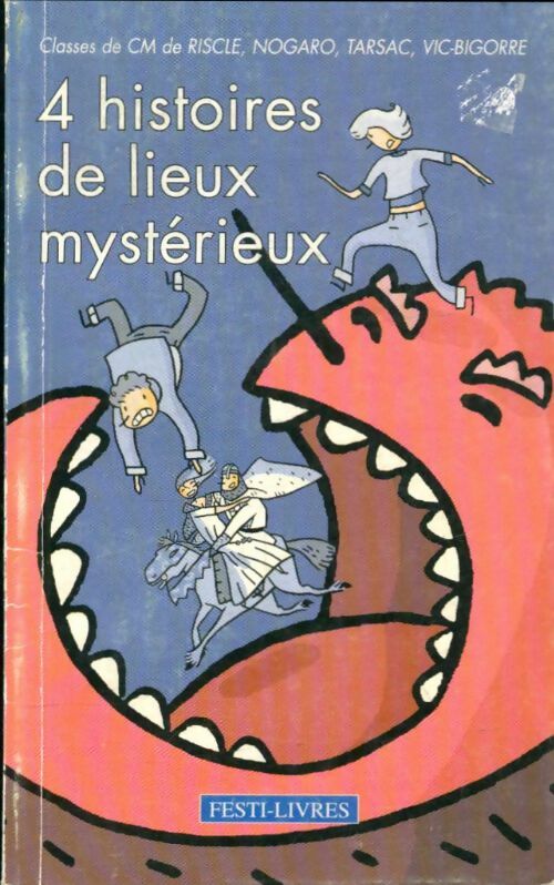 Livrenpoche : 4 histoires de lieux mystérieux - Collectif - Livre