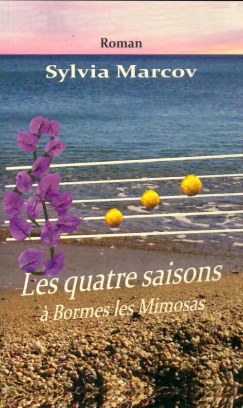 Livrenpoche : Les quatre saisons à Bormes les Mimosas - Sylvia Marcov - Livre