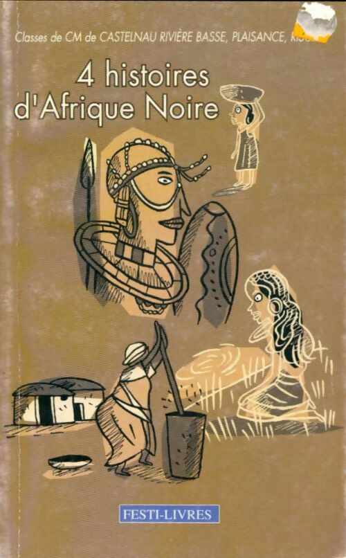 Livrenpoche : 4 histoires d'Afrique Noire - Collectif - Livre
