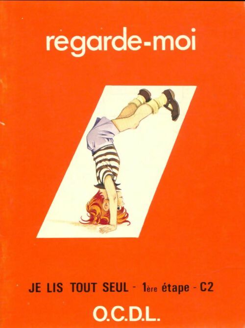 Livrenpoche : Je lis tout seul 1ère étape C2 : Regarde-moi - J. Melser - Livre