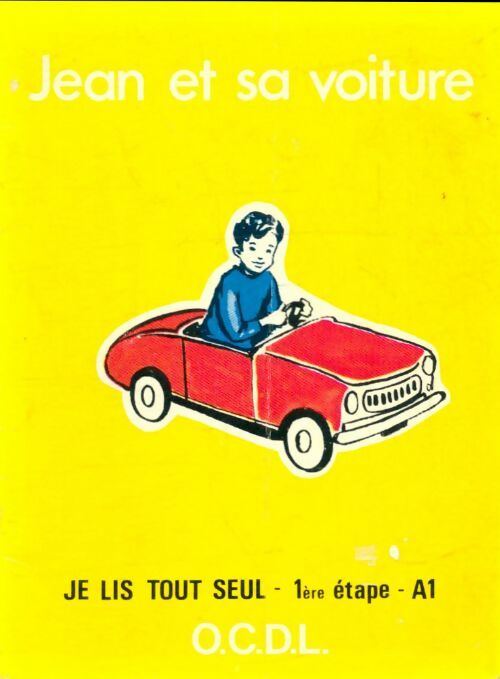 Livrenpoche : Je lis tout seul 1ère étape A1 : Jean et sa voiture - J. Melser - Livre