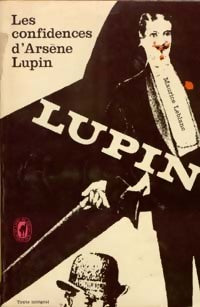 Livrenpoche : Les confidences d'Arsène Lupin - Maurice Leblanc - Livre