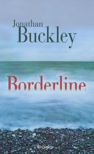 Livrenpoche : Borderline - Jonathan Buckley - Livre