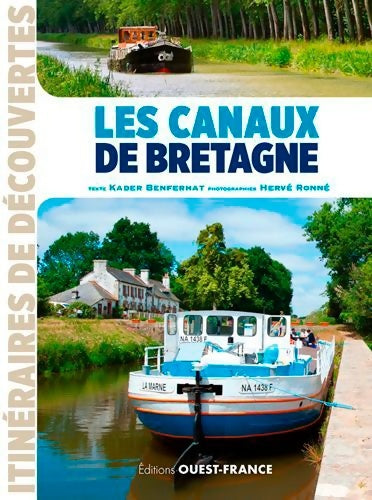Livrenpoche : Les canaux de Bretagne - Kader Benferhat - Livre