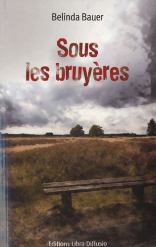 Livrenpoche : Sous les bruyères - Belinda Bauer - Livre