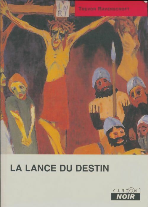 Livrenpoche : La lance du destin - Trevor Ravenscroft - Livre