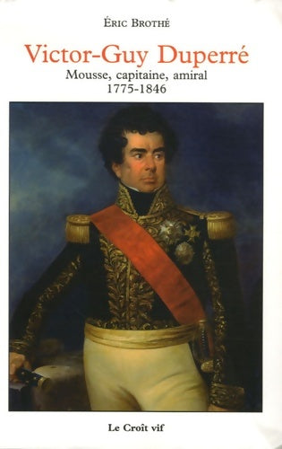 Livrenpoche : Victor-Guy Duperré : Mousse capitaine amiral 1775-1846 - Eric Brothé - Livre
