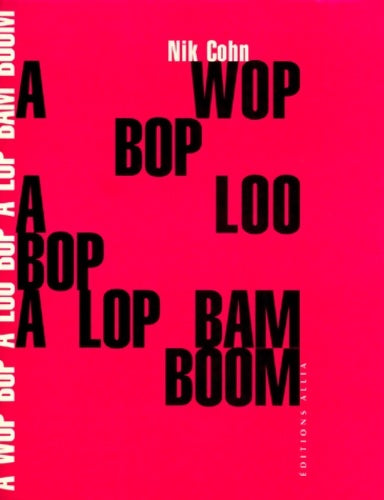 Livrenpoche : A wop bop a loo bop a lop bam boom - Nik Cohn - Livre