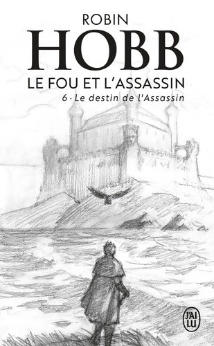 Livrenpoche : Le Fou et l?Assassin 6 : Le destin de l?assassin - Robin Hobb - Livre