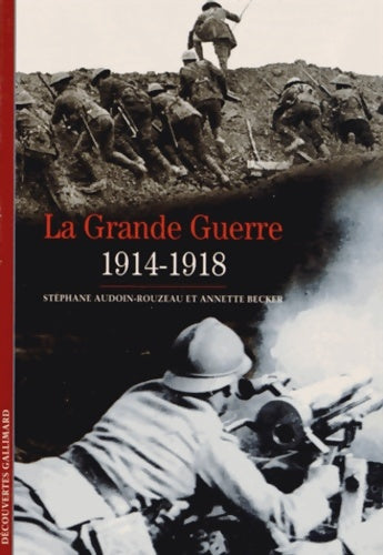 Livrenpoche : La Grande Guerre : - Stéphane Audoin-Rouzeau - Livre