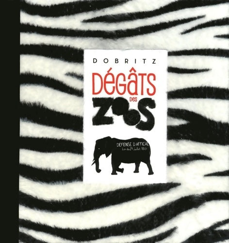 Livrenpoche : Degats des zoos - Dobritz - Livre
