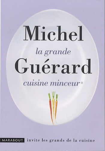 Livrenpoche : La grande cuisine minceur - Michel Guérard - Livre