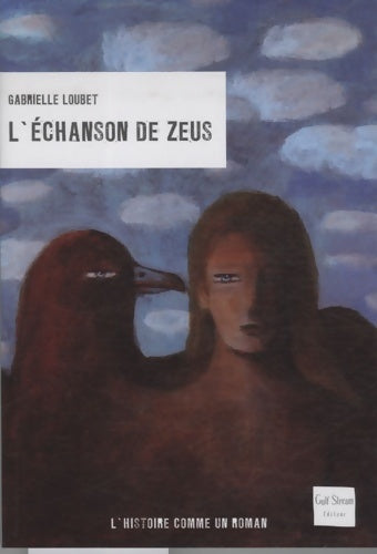 Livrenpoche : L'échanson de Zeus - Gabrielle Loubet - Livre