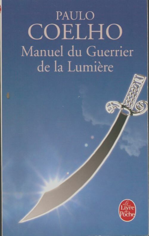 Livrenpoche : Manuel du guerrier de la lumière - Paulo Coelho - Livre