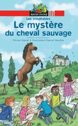 Livrenpoche : Le mystère du cheval sauvage - Olivier Daniel - Livre