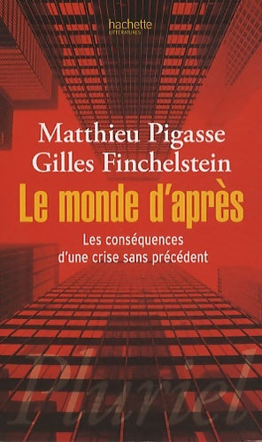 Livrenpoche : Le monde d'après : Les conséquences d'une crise sans précédent - Matthieu Pigasse - Livre