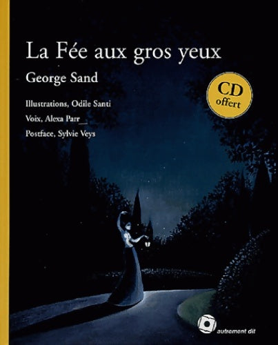 Livrenpoche : La fée aux gros yeux (1cd audio) - George Sand - Livre