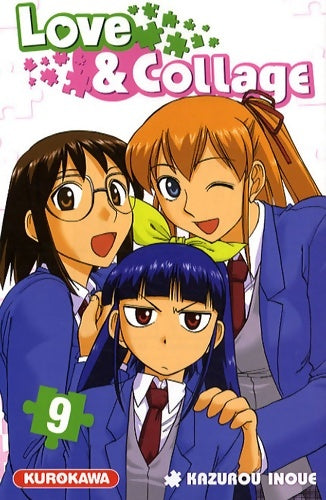 Livrenpoche : Love & Collage Tome IX - Kazuro Inoue - Livre