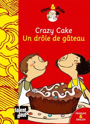 Livrenpoche : Crazy cake drôle de gâteau - Mellow - Livre