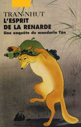 Livrenpoche : L'esprit de la renarde : Une enquête du mandarin tân - Tran-Nhut - Livre