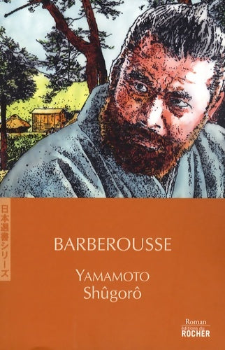Livrenpoche : Barberousse - Shugorô Yamamoto - Livre