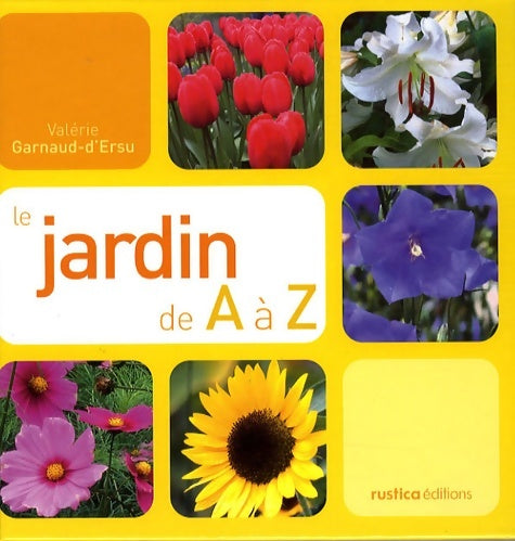 Livrenpoche : Le Jardin De a & z - Valérie Garnaud - Livre