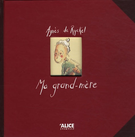 Livrenpoche : Ma grand-mère - Agnès De Ryckel - Livre
