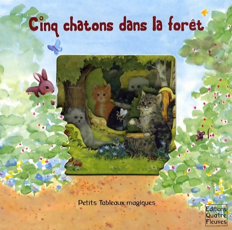 Livrenpoche : Cinq chatons dans la forêt - Faustina Fiore - Livre