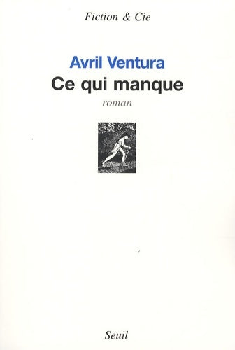 Livrenpoche : Ce qui manque - Avril Ventura - Livre
